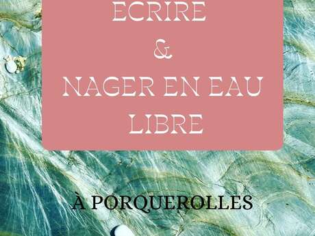 Writing and open-water swimming at Porquerolles