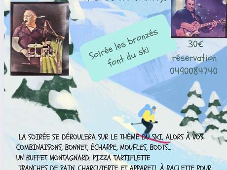 Soirée Les Bronzés font du ski  à O'Cyro à Beaumont de Pertuis
