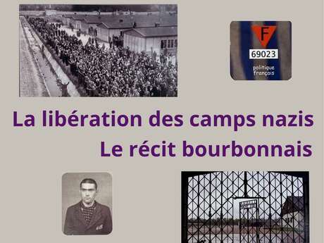 Exposition : La libération des camps nazis, le récit bourbonnais