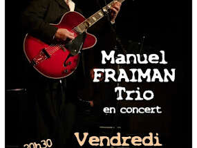 Concert " Manuel Fraiman Trio " - Hall Blues Club