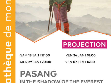 Projection - Pasang : In the shadow of Everest Du 18 au 24 janv 2025