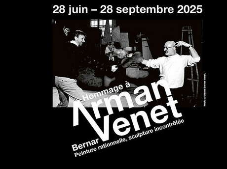 Exposition "Hommage à Arman" et "Bernar Venet, peinture rationnelle, sculpture incontrôlée"