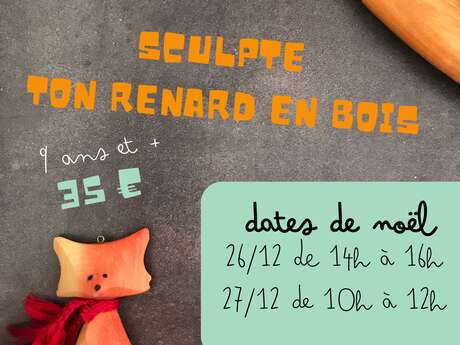 Sculpte ton renard en bois !