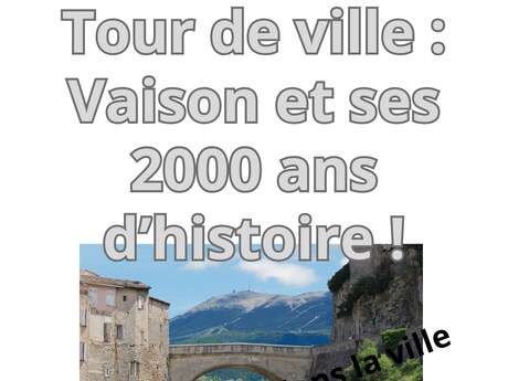 Visite guidée – Tour de ville " Vaison et ses 2 000 ans d'histoire " avec Mélanie Bienfait Pas d'Histoires