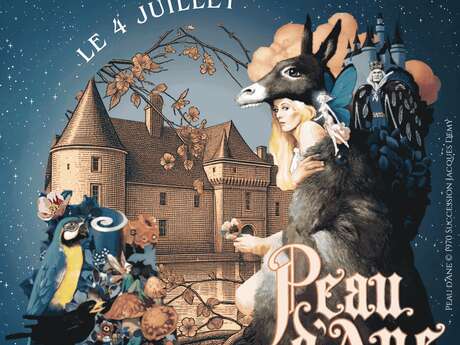 CINEMA PLEIN AIR - Jacques Demy's Peau d'Âne at Plessis-Bourré