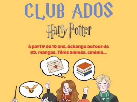 Pichoun'ventures d'hiver : Teen Club Harry Potter
