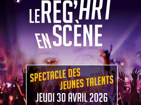 Le Reg'Art en Scène - Spectacle des Jeunes Talents