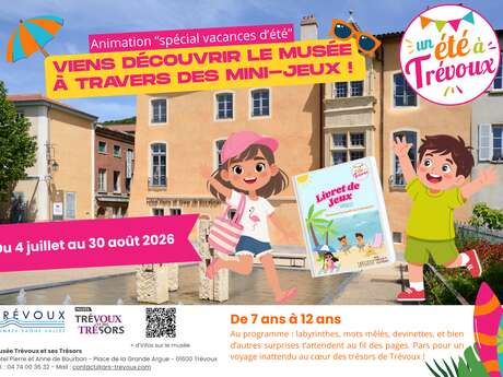 Animation au musée Trévoux et ses Trésors Spécial Vacances d’été