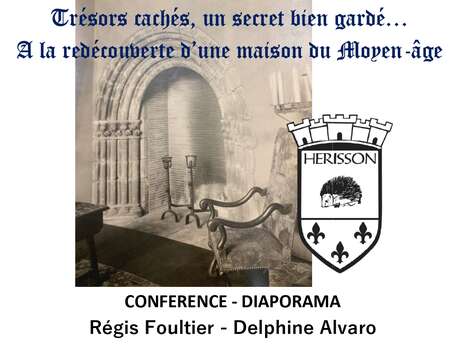 Conférence : à la redécouverte d'une maison du Moyen-Âge Conférence : à la redécouverte d'une maison du Moyen-Âge