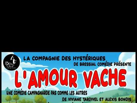 Les Théâtrales en Quercy Vert: "L'amour vache"