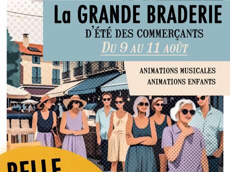Grande Braderie d'été des commerçants & La Belle Brocante