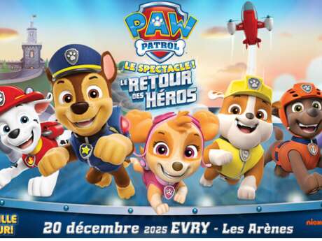 Le Retour des Héros – Pat’ Patrouille