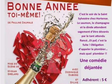 Théâtre "Bonne année toi même"