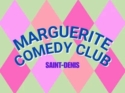 Humour - Marguerite Comedy Club ! - Ameziane
