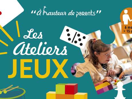 A hauteur de parents : atelier Jeux à Montriond
