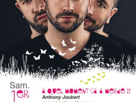 Spectacle one man show par Anthony Joubert