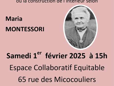 Conférence : "L'intelligence et la main", selon Maria Montessori