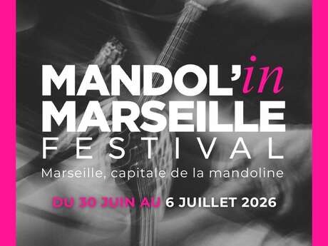 Mandol'in Marseille Festival - 6ème édition