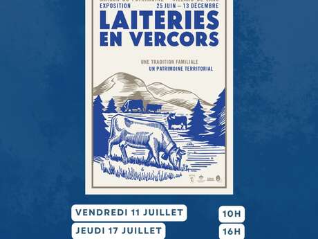 Visite guidée de l'exposition : laiteries du Vercors