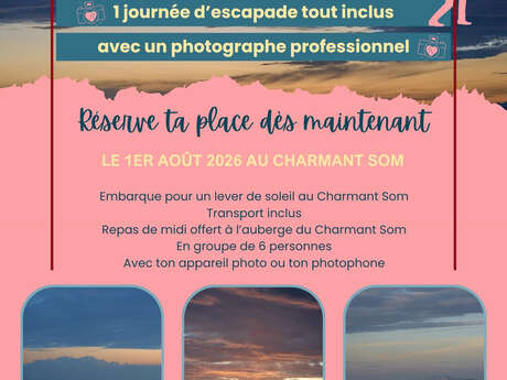 Escapade photographique levé de soleil au Charmant Som