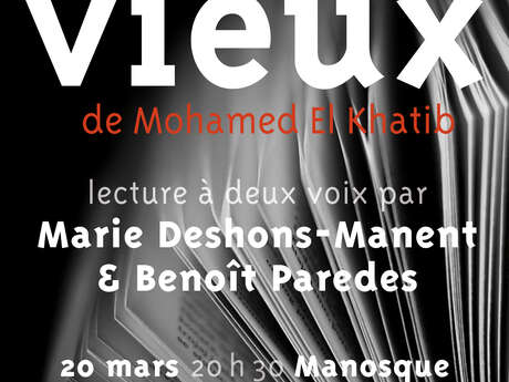 “La vie secrète des vieux”, lecture par Marie Deshons-Manent et Benoît Paredes