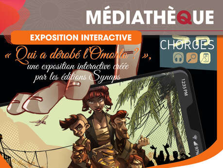 Exposition interactive - Qui a dérobé l'Omorto ?