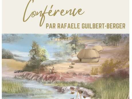 Conférence : 7500 d'Histoire - la plus ancienne maison néolithique de Provence à Cavalaire