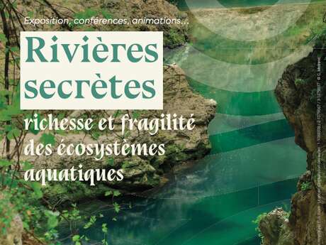 Exposition Rivières secrètes