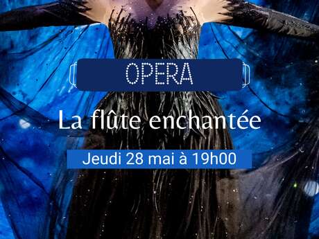 Opéra «La flûte enchantée»