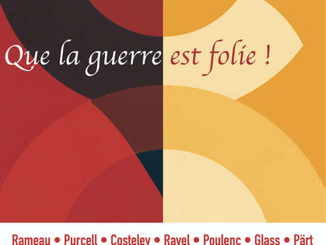 Concert - Chœur Madrigal de Provence "Que la guerre est folie!"