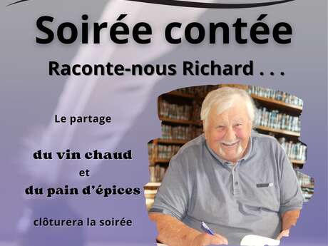 Soirée Contée « Raconte-nous Richard » Soirée Contée « Raconte-nous Richard »