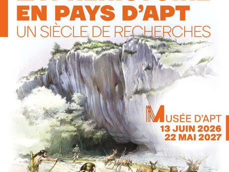 La Préhistoire en Pays d’Apt : un siècle de recherches