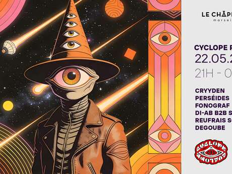 Cyclope Party/ Cryyden, Perséides, Fonograf & More