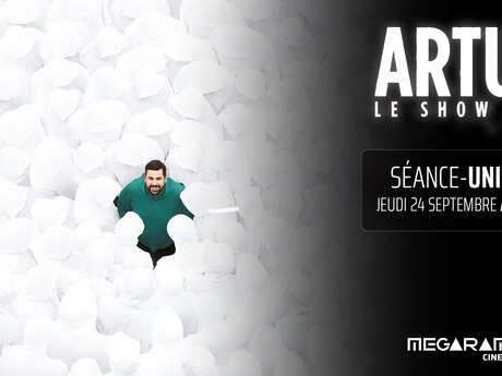 Artus, le show XXL au cinéma