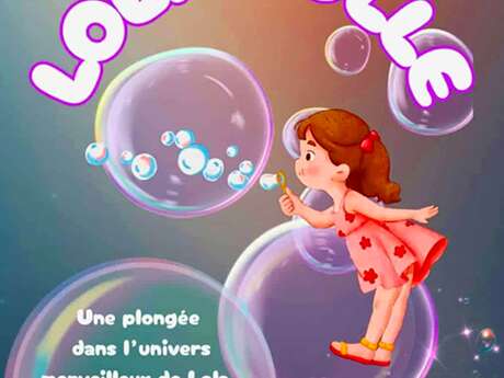 Lola bulle - spectacle enfant