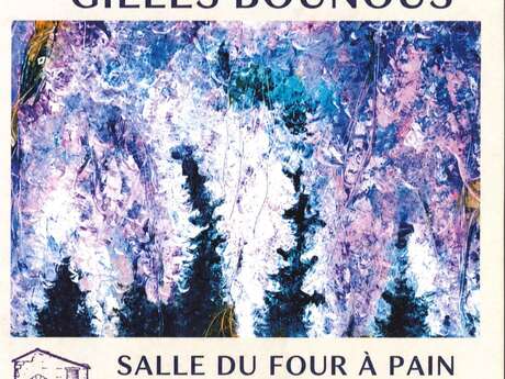Exposition de peinture " Gilles Bounous"