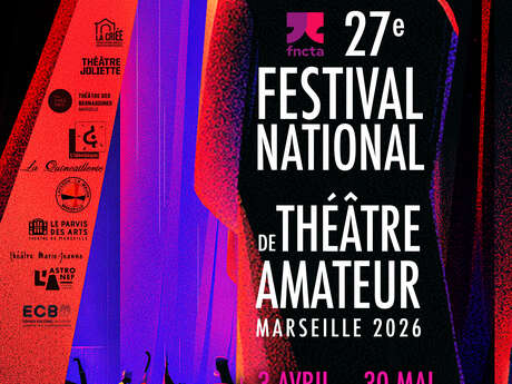 27e Festival National de Théâtre Amateur de Marseille