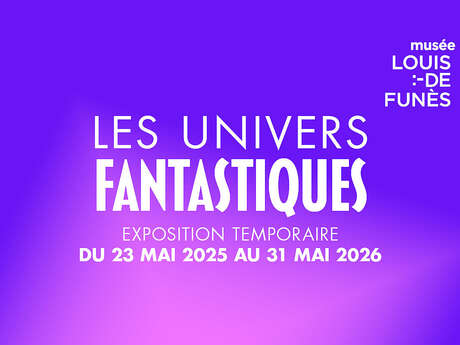 Exposition "Les Univers Fantastiques"