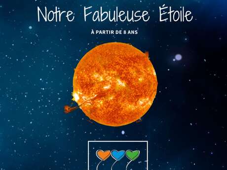 Atelier - Le Soleil, notre fabuleuse étoile