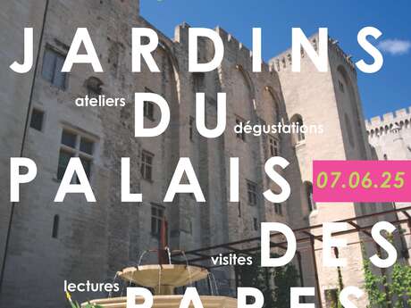 Sous la Roma - Les jardins du Palais des Papes vous invitent à célébrer le printemps !