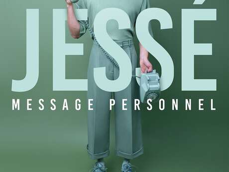 Spectacle - Jessé « Message personnel »