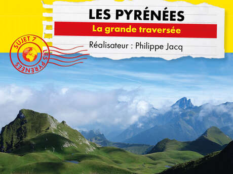 Ciné | Connaissance du monde - Les Pyrénées, la grande traversée