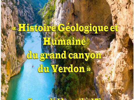 Les Samedis de l'Amont : Conférence : " Histoire géologique et humaine du grand canyon du verdon"