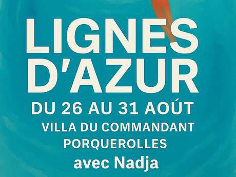 Exposition  à la Maison du Commandant - Ligne d'Azur avec Nadja
