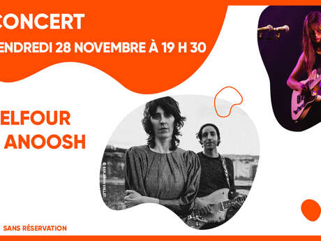 Concert : Belfour + Anoosh