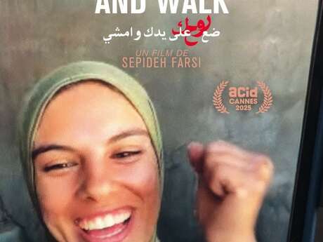 Ciné-rencontre - Put your soul on your hand and walk
