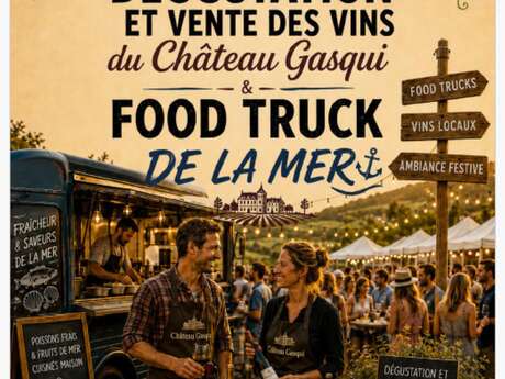 Food truck de la Mer et dégustation des vins du Château Gasqui