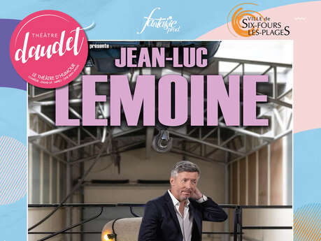 Spectacle : Jean-luc Lemoine