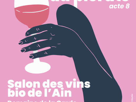 Salon des vins bio de l'Ain : La fiancée du picrate, acte 8