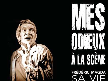 Théâtre - Mes odieux à la scène au Col du Péras